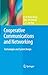 Cooperative Communications and Networking by Y.-w. Peter Hong
