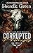Corrupted Promises by Sherelle Green