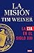 La misión (La historia de la CIA 2): La CIA en el siglo XXI (Spanish Edition)