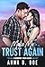 Make Me Trust Again