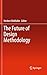 The Future of Design Methodology
