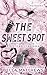 The Sweet Spot: Edizione Italiana (Giocare per vincere) (Italian Edition)