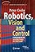 Robotics, Vision and Contro...
