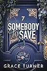Somebody to Save