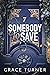 Somebody to Save (Someone, Somewhere #3)