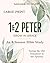 1&2 Peter: Grow in Grace (L...