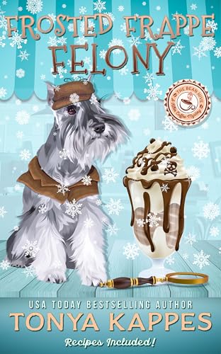 Frosted Frappe Felony (Killer Coffee Mysteries Book 19)