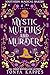 Mystic, Muffins, And Murder by Tonya Kappes