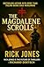 The Magdalene Scrolls by Rick Jones