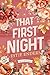 That First Night by Estie Enders That First Night by Estie Enders