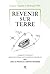 Revenir sur terre: COMMENT ...
