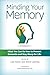 Minding Your Memory by Lisa Feiner