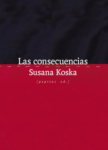 Las consecuencias (Paperback)