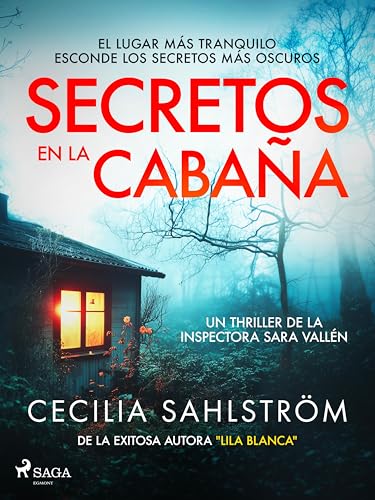 Secretos en la cabaña (Sara Vallén nº 2) (Spanish Edition)