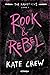 Rook & Rebel by Kate Crew
