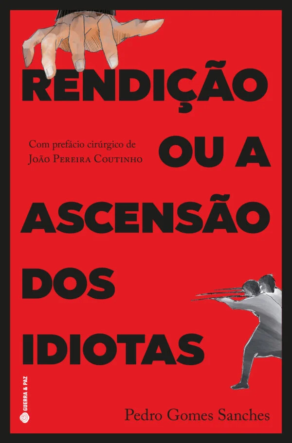 Rendição ou a Ascensão dos Idiotas (Paperback)