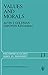 Values and Morals: Essays in Honor of William Frankena, Charles Stevenson, and Richard Brandt (Philosophical Studies Series Book 13)