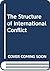 The Structure of International Conflict