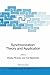 Synchronization: Theory and Application (NATO Science Series II: Mathematics, Physics and Chemistry Book 109)