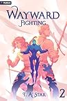 Wayward: Fighting...