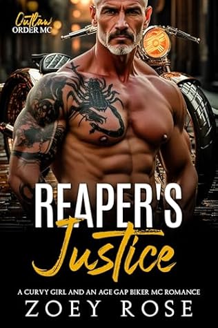 Reaper's Justice: A Curvy Girl and an Age Gap Biker MC Romance (Outlaw Order MC Book 1)