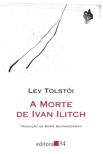 A morte de Ivan Ilitch (Portuguese Edition)