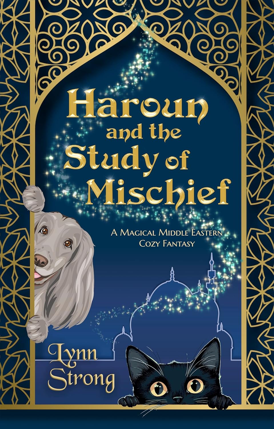 Haroun and the Study of Mischief: A Magical Middle Eastern Cozy Fantasy (Kindle Edition)