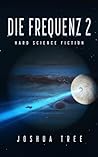 Book cover for Die Frequenz 2: Hard Science Fiction (German Edition)