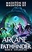 Arcane Pathfinder Book 4: Exploration