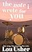 The Note I Wrote for You by Lou Usher