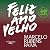 Feliz ano velho (Edição comemorativa de 40 anos)