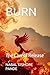 BURN: The Law of Release (The Shakti Protocol)