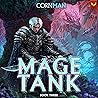 Mage Tank 3: A Li...