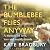 The Bumblebee Flies Anyway: A memoir of love, loss and muddy hands