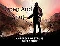 Open and Shut