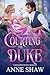 Courting the Duke: A Reimag...