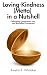 Loving-Kindness (Metta) in a Nutshell by In a Nutshell Press
