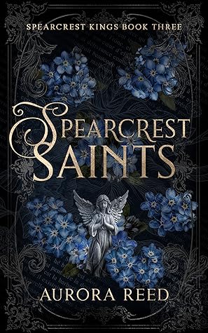 Spearcrest Saints (Spearcrest Kings, #3)