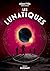 Les Lunatiques