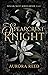 Spearcrest Knight (Spearcrest Kings #1)
