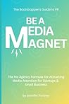 Be a Media Magnet...