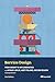 Service Design: From Insigh...