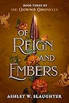 Of Reign and Embers
