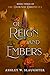 Of Reign and Embers (The Crowned Chronicles Book 3)