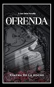 Ofrenda: A Los Amos Novella