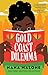 Gold Coast Dilemma: A Novel
