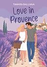 Love in Provence:...