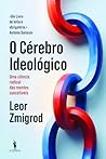 O Cérebro Ideológico