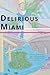 Delirious Miami