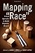 Mapping "Race": Critical Ap...